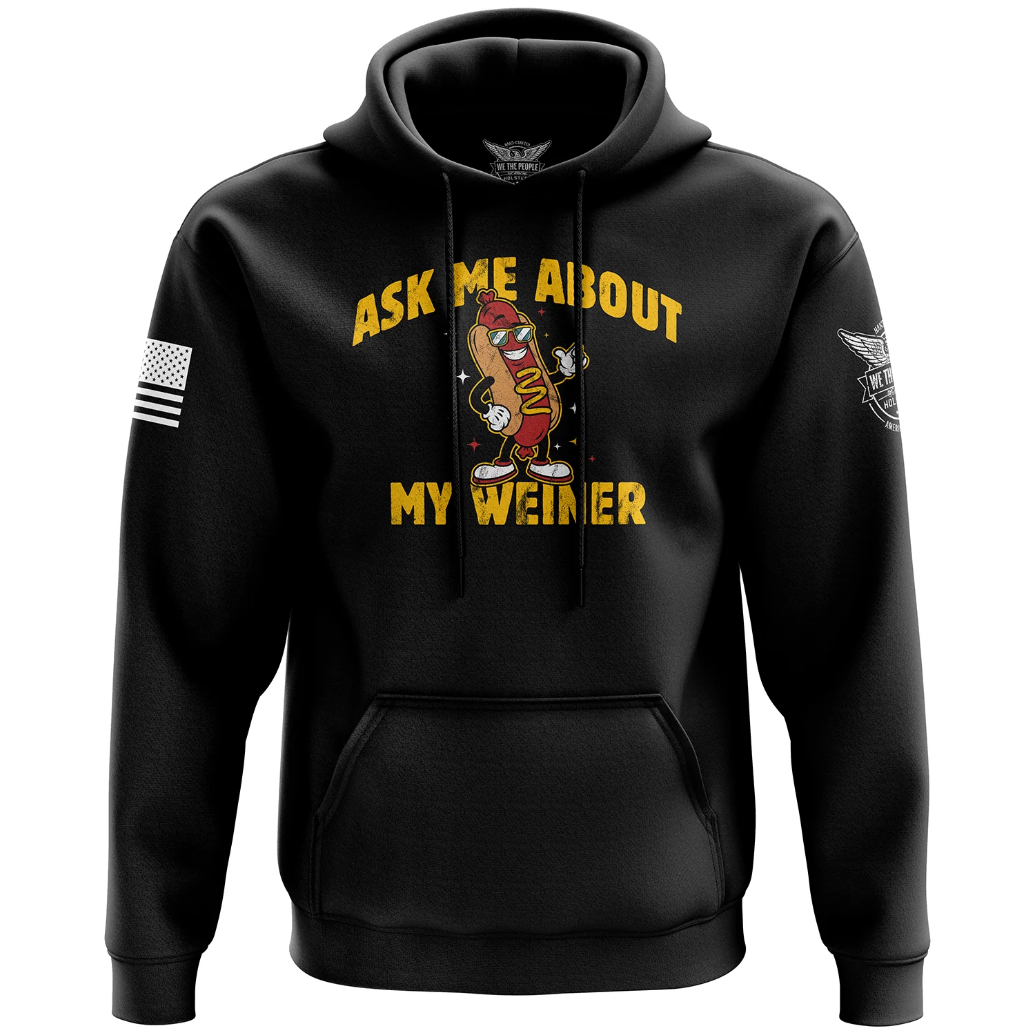 Ask Me About My Weiner Hoodie