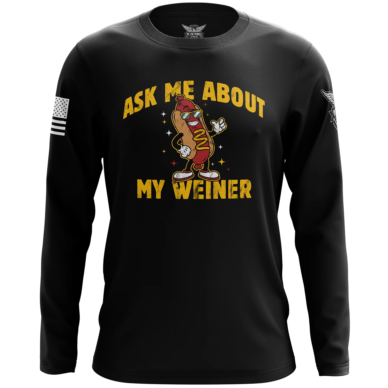 Ask Me About My Weiner Long Sleeve Shirt