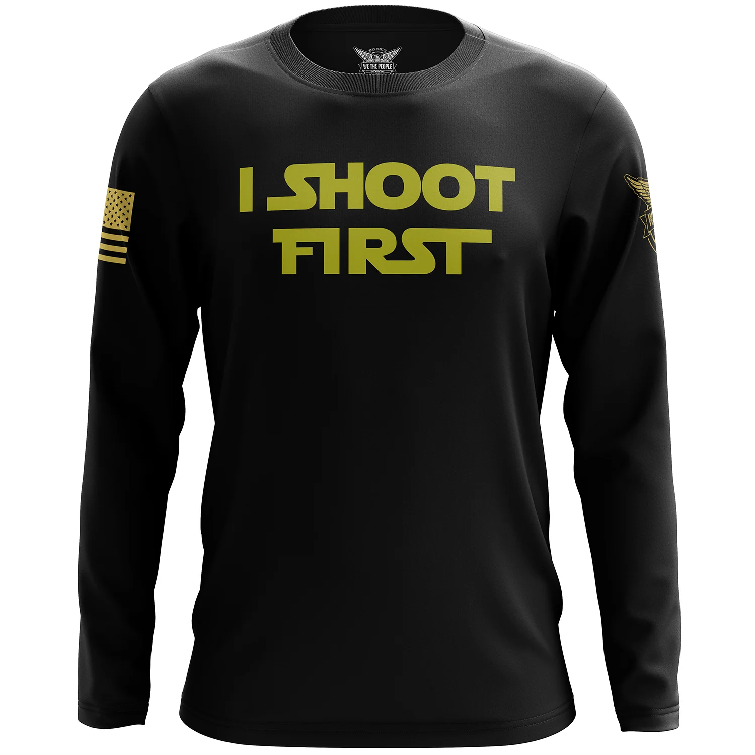 I Shoot First Long Sleeve Shirt