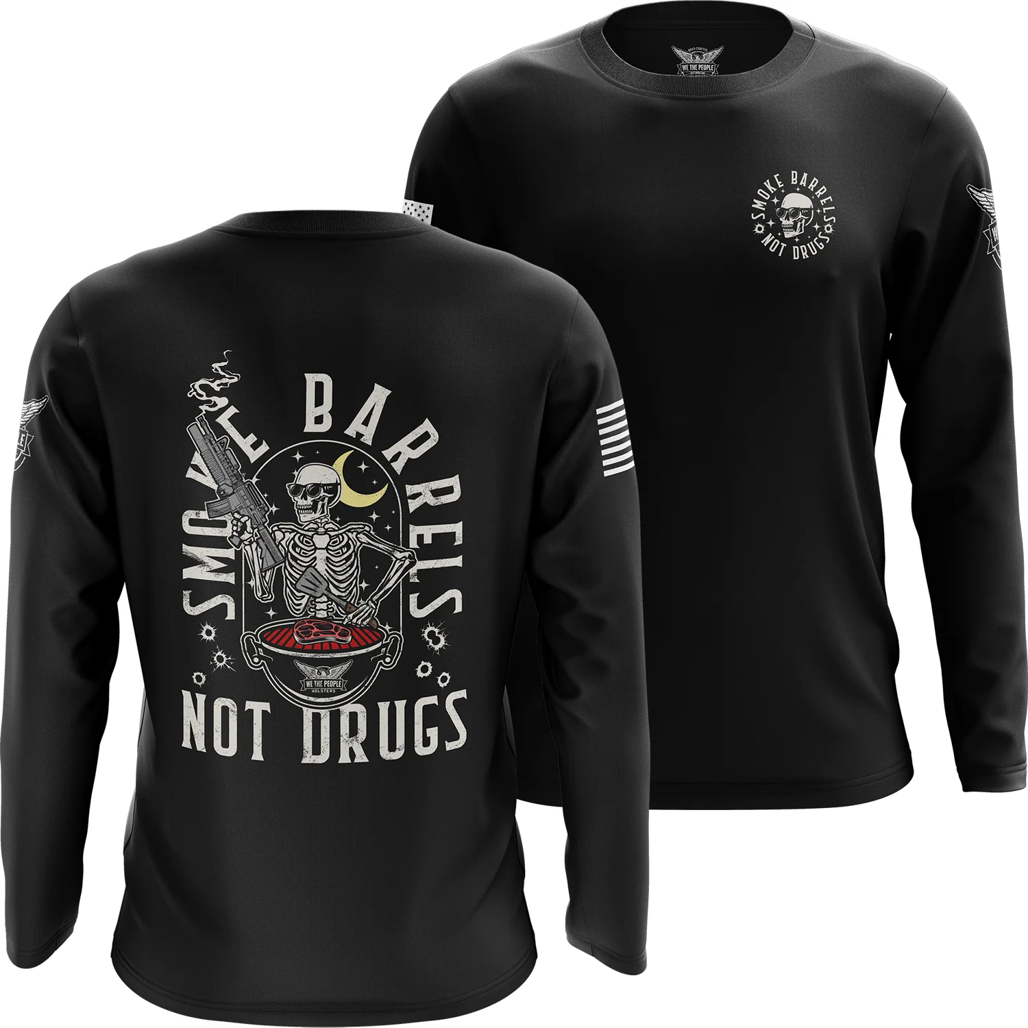 Smoke Barrels Not Drugs Long Sleeve Shirt